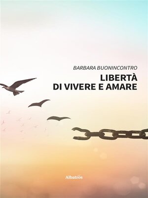 cover image of Libertà di vivere e amare